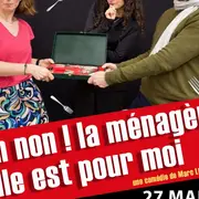 Théâtre amateur Ah non ! La ménagère elle est pour moi