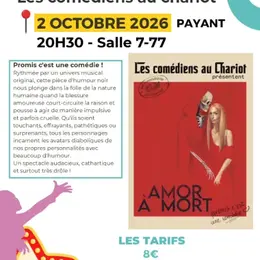 Théâtre : AMOR À MORT par Les comédiens au chariot