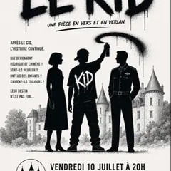 Théâtre au Château de Larnagol, Le Kid