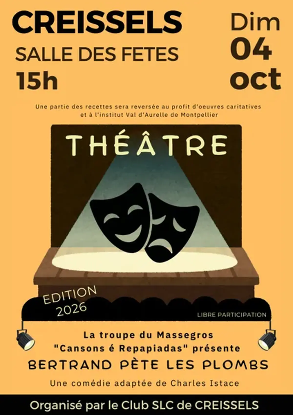 Théâtre   Bertrand pète les plombs  - Club SLC de Creissels