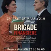 Théâtre Brigade Financière