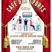 Théâtre  Café des sports
