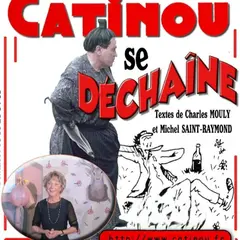 Théâtre - Catinou Se Déchaine