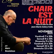 Théâtre - Chair est la nuit