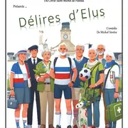 Théâtre - Cie Les Fous-velins : “Délires d’élus” .