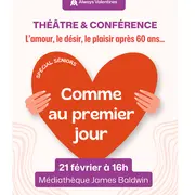 Théâtre conférence Comme au premier jour