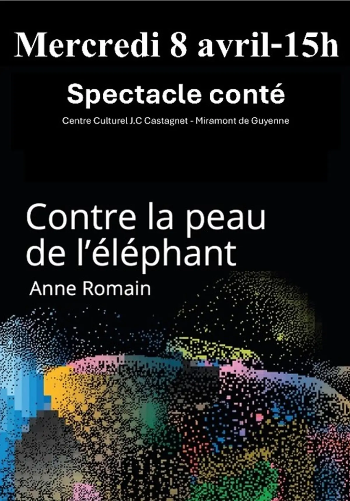 Théâtre - Contre la peau de l'éléphant