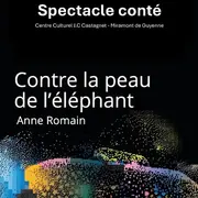 Théâtre - Contre la peau de l'éléphant