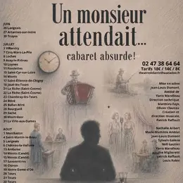 Théâtre de l'Ante Un monsieur attendait .... cabaret absurde !