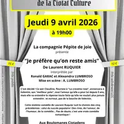 Théâtre de Poche - Je préfère qu’on reste amis