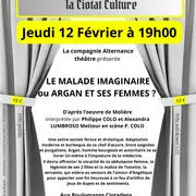 Théâtre de Poche - Le malade imaginaire ou argan et ses femmes ? avec la compagnie Alternance