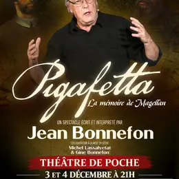 Théâtre de poche : PIGAFETTA - LA MÉMOIRE DE MAGELLAN”