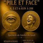 Théâtre de poche : Pile et Face