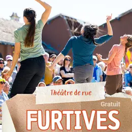 Théâtre de rue - Furtives