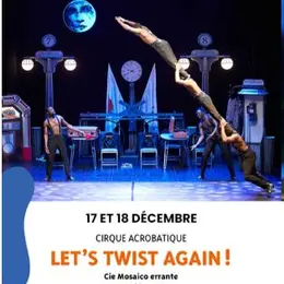 Théâtre Des Aspres -Saison Culturelle 26/27 : Let'S Twist Again