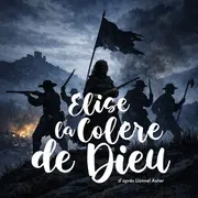 Théâtre : Elise, la colère de Dieu
