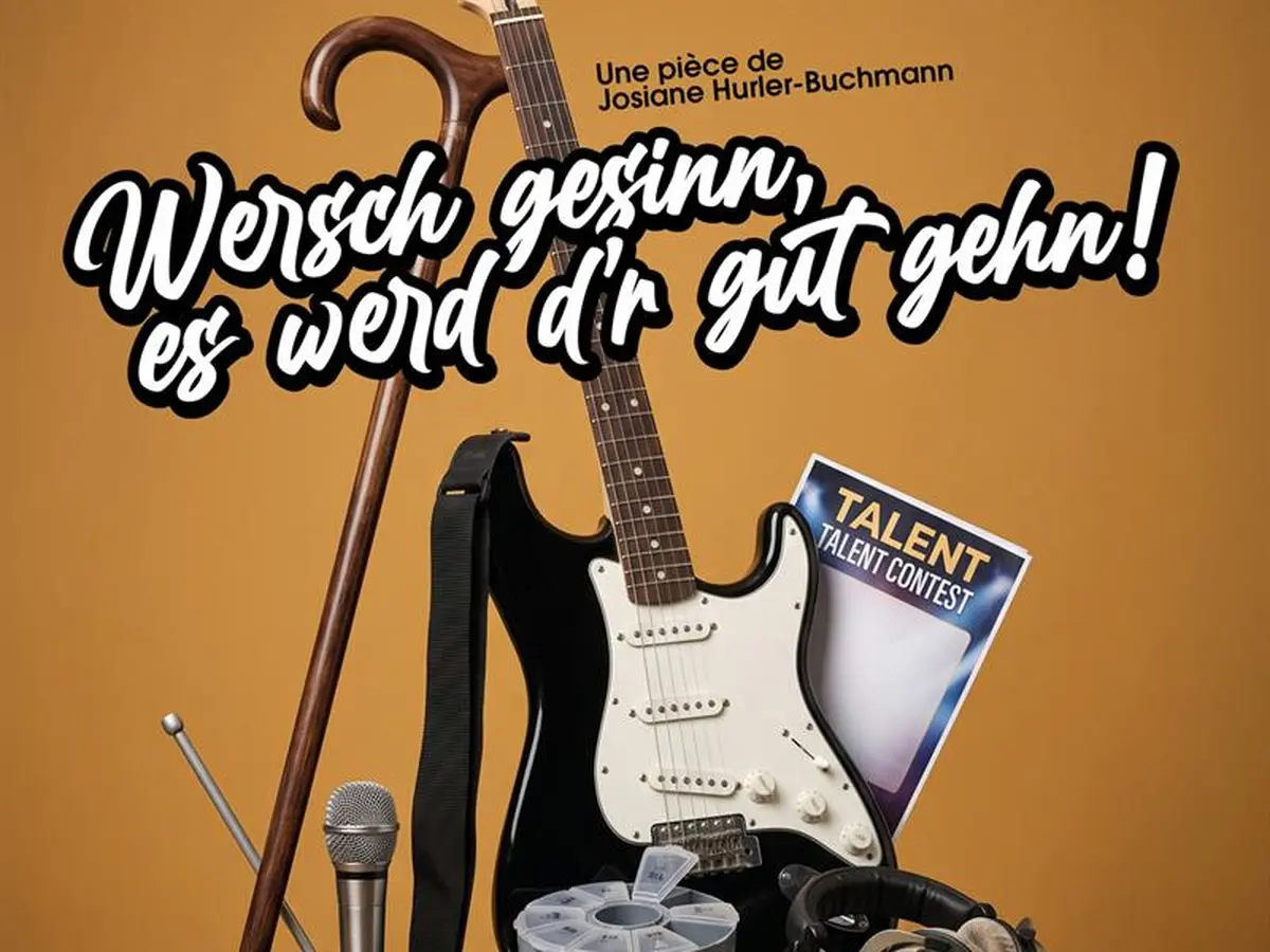 Théâtre en Platt - Wersch gesinn, es werd d'r gut gehn !