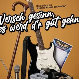 Théâtre en Platt - Wersch gesinn, es werd d'r gut gehn !