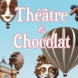 Théâtre & chocolat, au centre Alexis Peyret