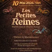 Théâtre et marionnette: Les petites reines (Auditorium Francis Poulenc)
