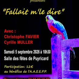 Théâtre - Fallait m'le dire