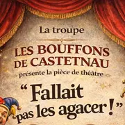 Théâtre : Fallait pas les agacer