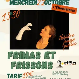 Théâtre Frimas et frissons par La Cie Tortilla