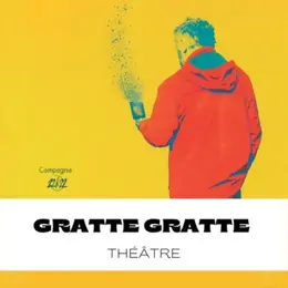 Théâtre Gratte Gratte