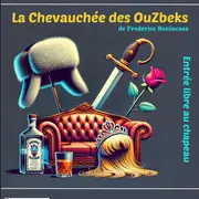 Théâtre : La Chevauchée Des Ouzbecks, Une Comédie (presque) Russe