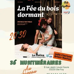 Théâtre La Fée du bois dormant par la Compagnie La Malice dans le cadre des 36èmes Musitinéraires