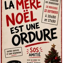 Théâtre - La Mère Noël est une ordure