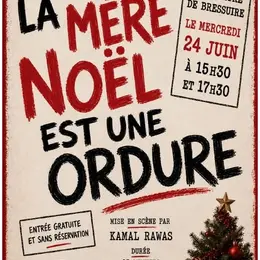 Théâtre - La Mère Noël est une ordure