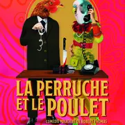 Théâtre  La Perruche et le Poulet