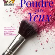 Théâtre: La poudre aux yeux