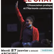 Théâtre : Le Chat - L'association pratique et l'harmonie communale
