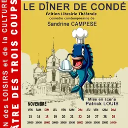Théâtre : Le dîner de Condé