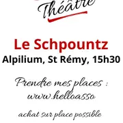 Théâtre : Le Schpountz à l'Alpilium