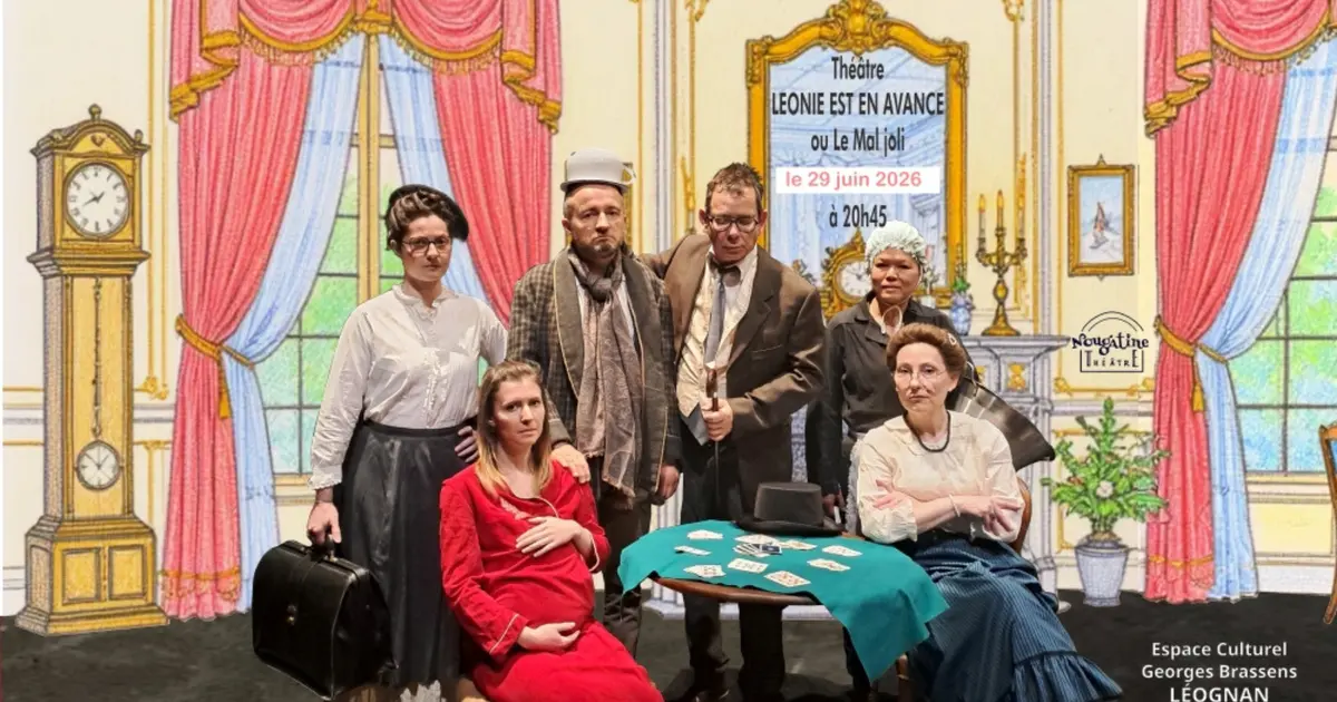 Théâtre "Léonie est en avance ou le Mal joli"