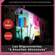 Théâtre : Les Mignonnettes à bouches décousues à Luzech
