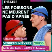 Théâtre Les poissons ne meurent pas d'apnée