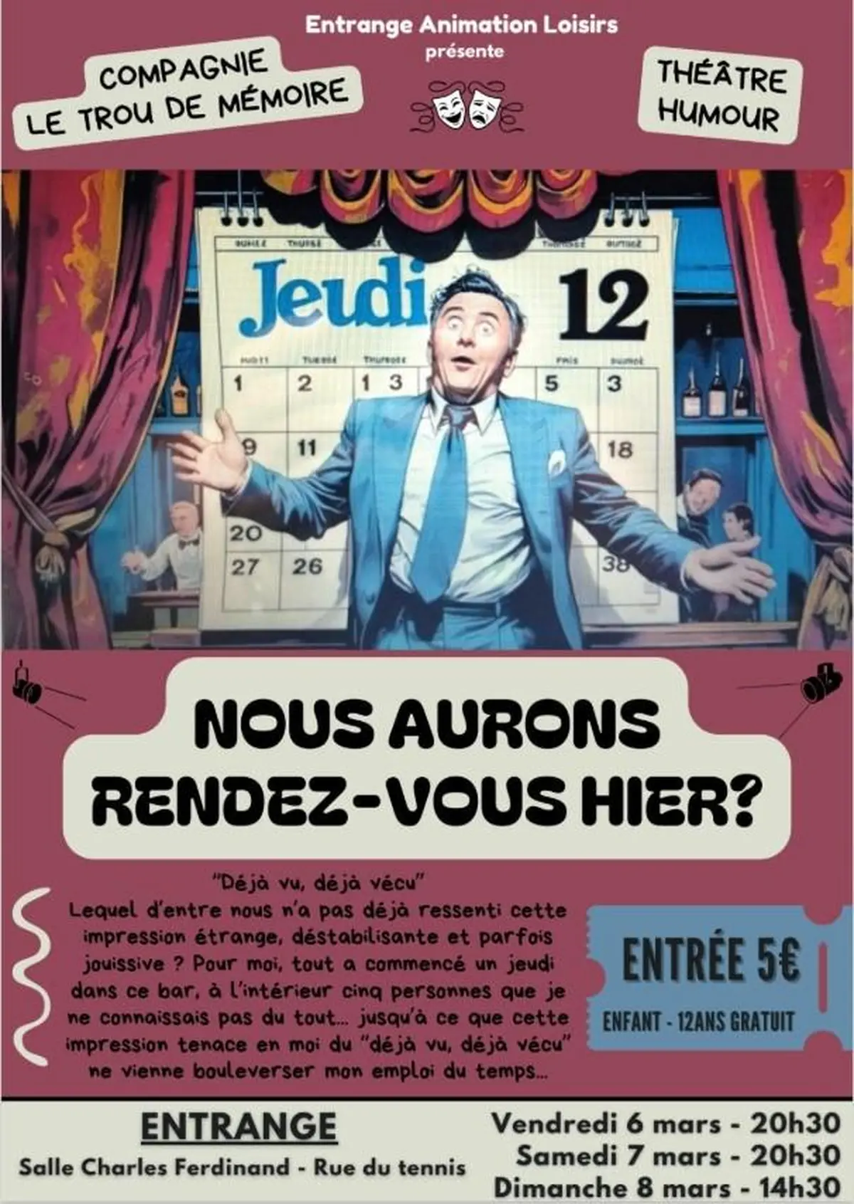 Théâtre : Nous aurons rendez-vous hier ? de la Compagnie Le Trou de Mémoire