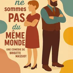 Theatre Nous Ne Sommes Pas Du Meme Monde