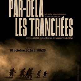 Théâtre Par-delà les tranchées