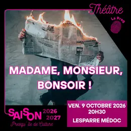 Théâtre (payant) : Madame, Monsieur Bonsoir ! - AIAA CIE