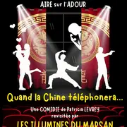 Théâtre Quand la Chine téléphonera
