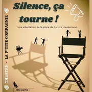 Théâtre Silence, ça tourne !