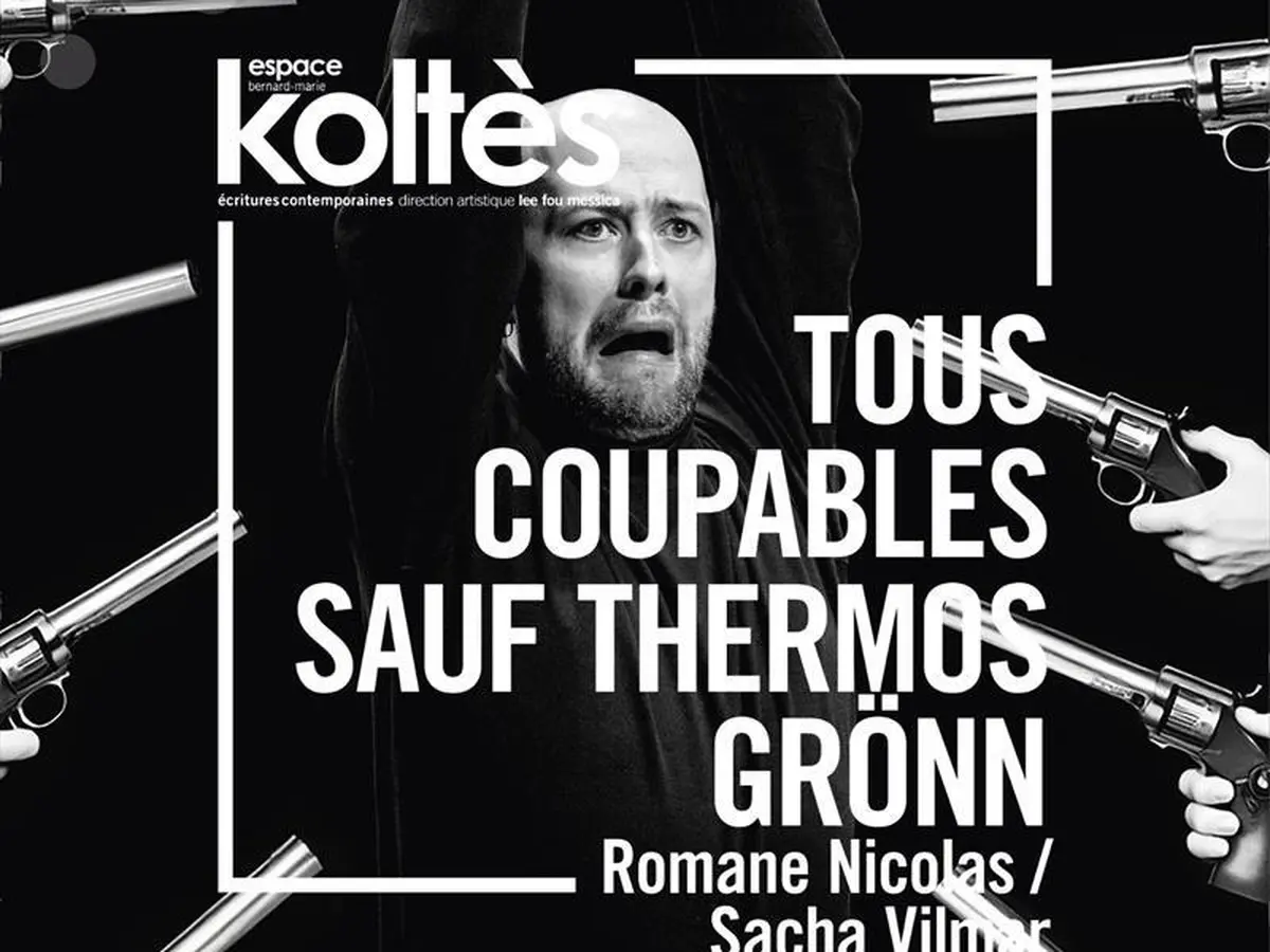 Théâtre - Tous coupables sauf Thermos Grönn