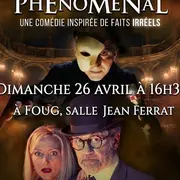 Théâtre Un bordel phénoménal - Foug