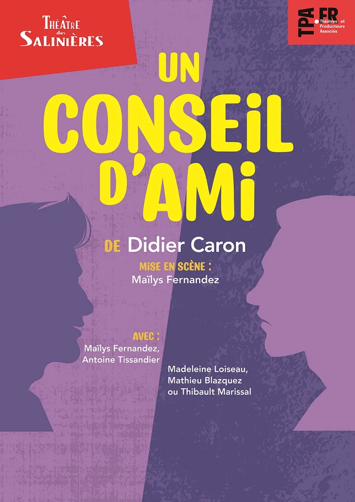 THEATRE - UN CONSEIL D’AMI - Comédie de Didier Caron