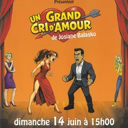 Théâtre : Un grand cri d'amour